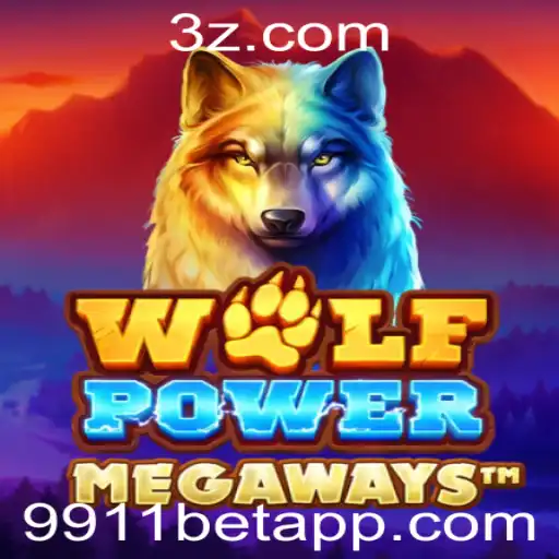 WolfPowerMega: Descubra o Mundo Emocionante de Apostas com 9911bet